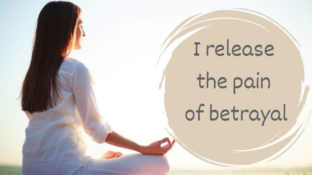 33 Breakup Affirmations To Help You Heal And Move On 4 Affirmations For Betrayal Trauma